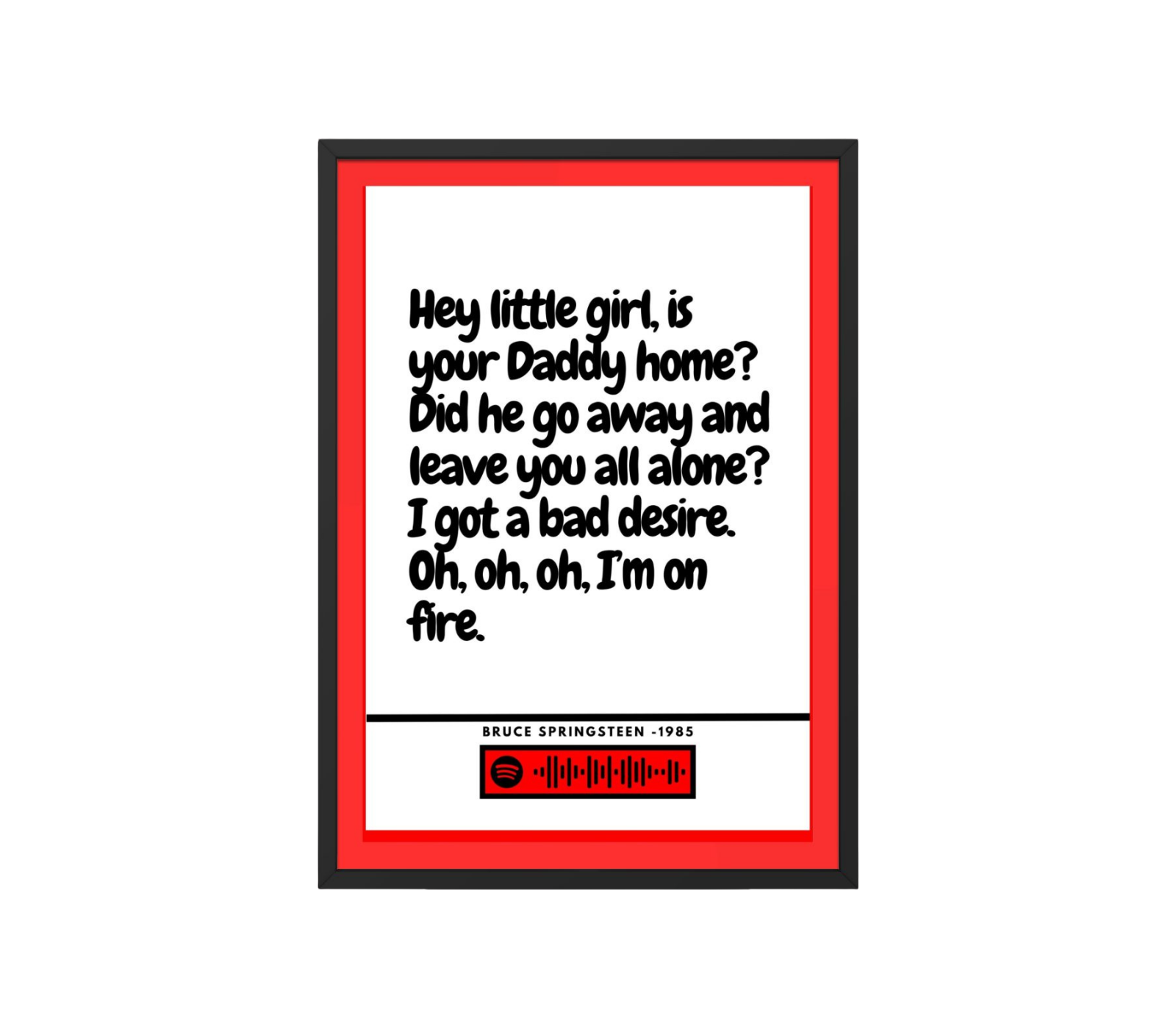 Portrait Framed Art Print - I'm on Fire