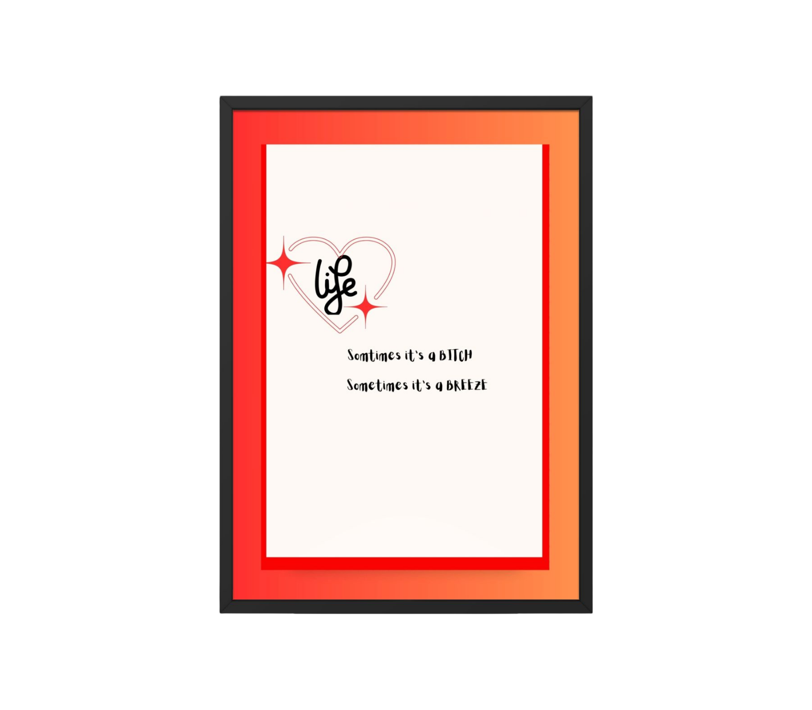 Portrait Framed Art Print - Sometimes it's a Bitch