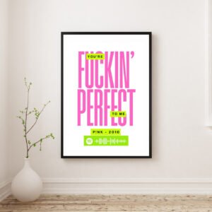 Fuckin’ Perfect